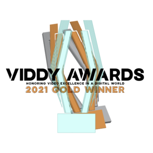 2021 Viddy Awards Gold Winner