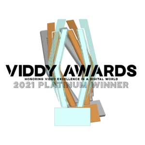 2021 Viddy Awards Platinum Winner